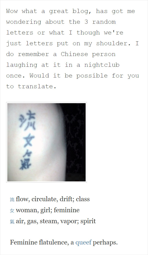 Tattoo with foreign characters on arm, humorously mistranslated by someone fluent in the language.