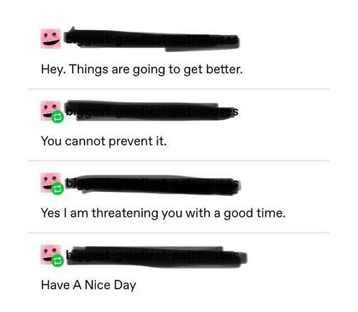 I Hope This Is Unexpected, Have A Nice Day!