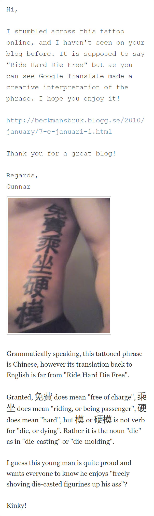 Tattoo on a man's leg with incorrect translation, intended to say "Ride Hard Die Free," using foreign language characters.