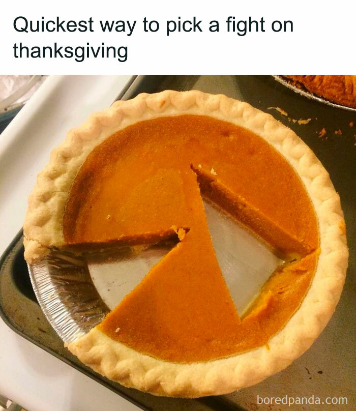 Thanksgiving pie with a funny uneven slice, highlighting social distancing humor in a relatable meme.