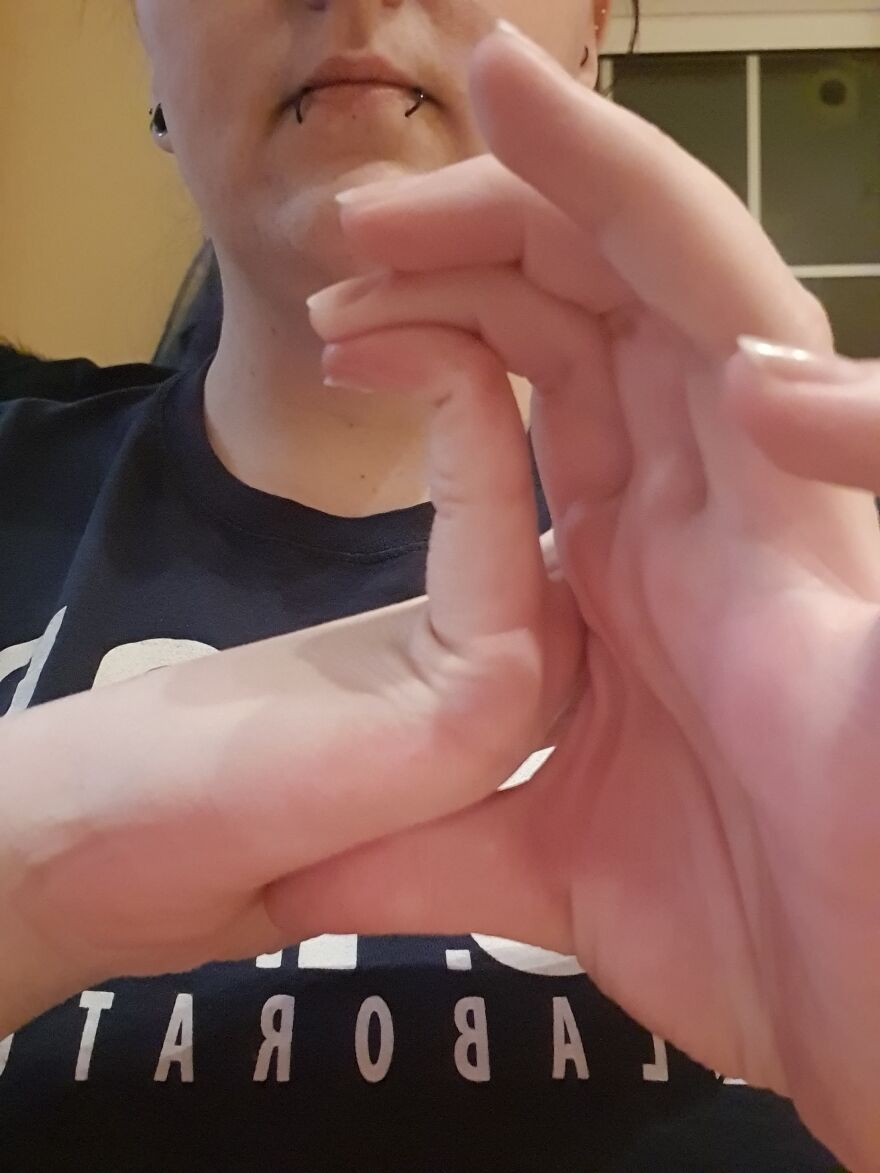 This Is About All I Can Do. Yes, That Is My Pinky And Yes, It's Pointing The Other Way...