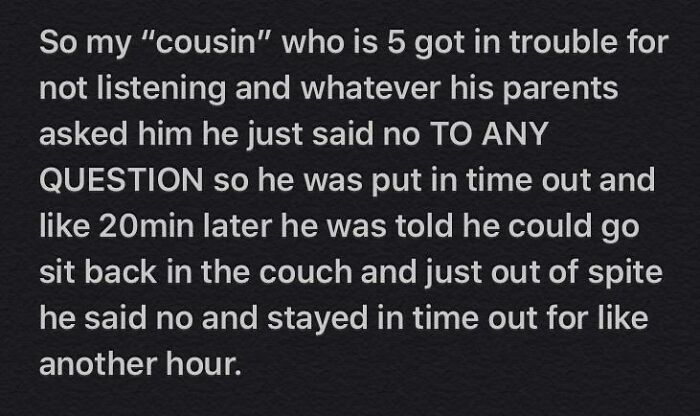 My “Cousin” Put Himself In Timeout For An Hour