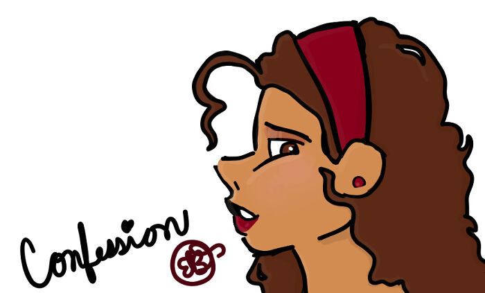 Confession- Hope Y'all Like It!