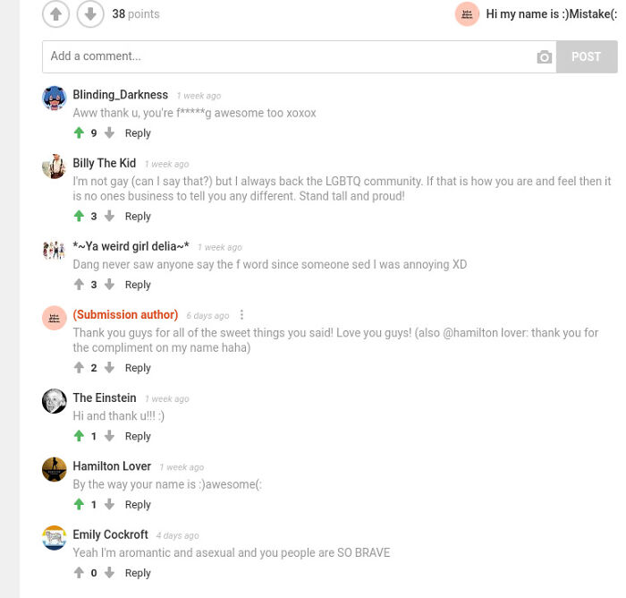 Did A Post On The "What Is Your Coming Out Story" Thing. Thank You Guys So Much For Being So Kind. I'll Put The Original Post Here In The Next Box