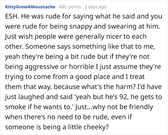 Person Snaps At A Stranger Who Says They Shouldn't Be Smoking, Asks If They're A Jerk