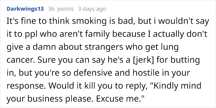Person Snaps At A Stranger Who Says They Shouldn't Be Smoking, Asks If They're A Jerk
