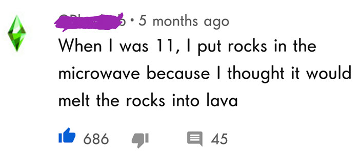 I Would've Done The Same Thing As A Kid