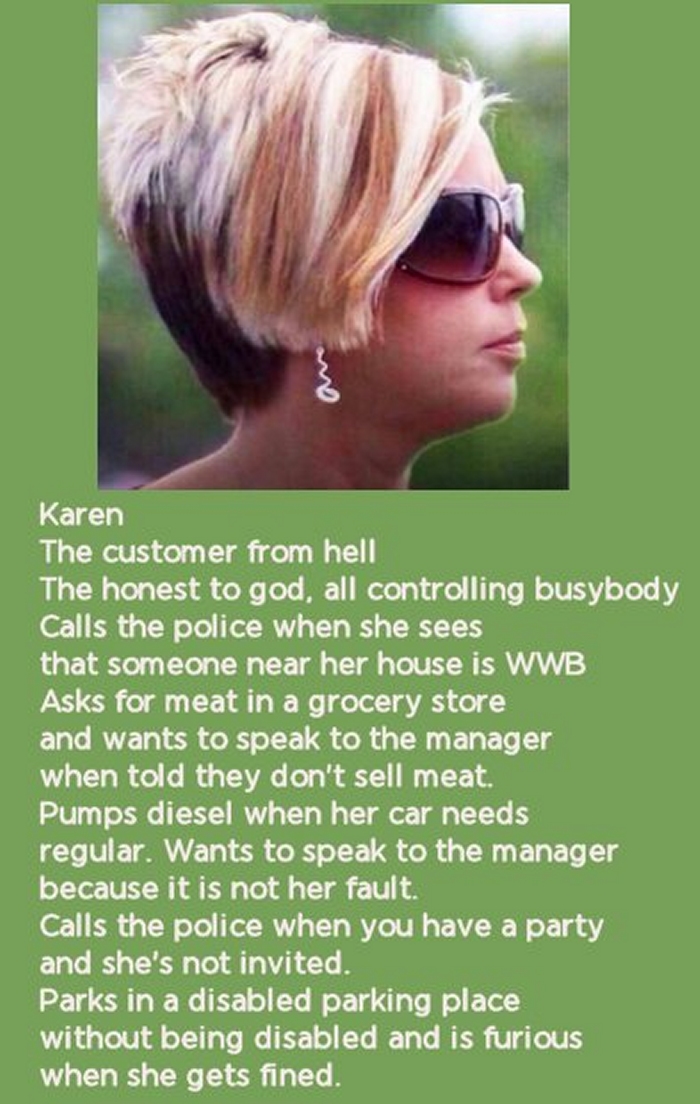 I You Don't Know What A Karen Is.