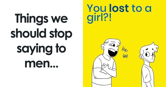‘Things We Should Stop Saying To Men’: Illustration About Everyday Toxic Masculinity Goes Viral