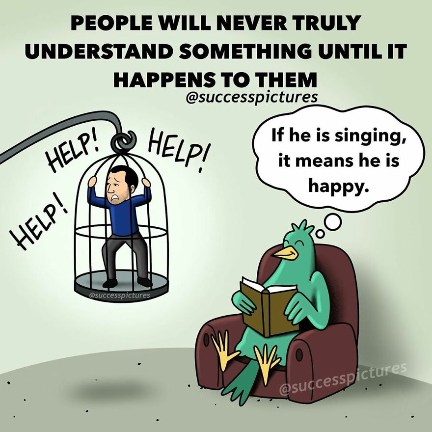 Motivational illustration by Success Pictures showing a man trapped in a cage yelling for help while a bird misinterprets his cries.