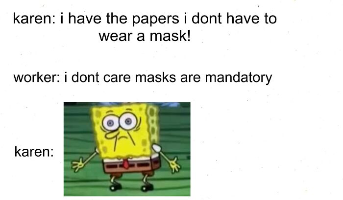 Gotta Love Them Karens.