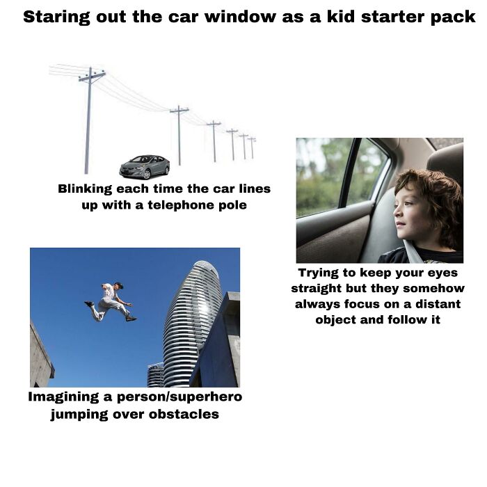 Funny starter pack meme about staring out car window as a kid.
