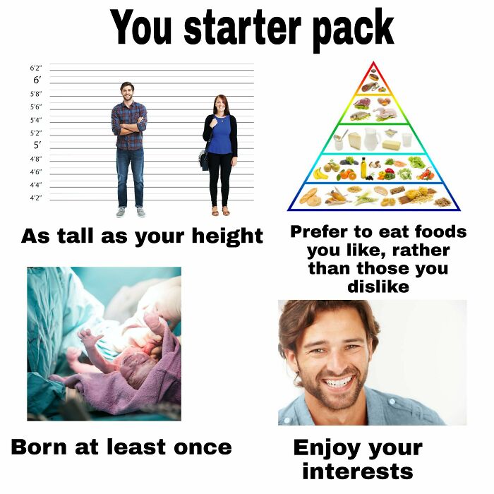 Starter pack meme with funny captions: height chart, food pyramid, newborn baby, smiling person.