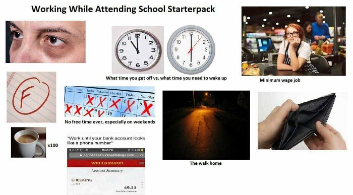 Having A Job While Attending School Starterpack