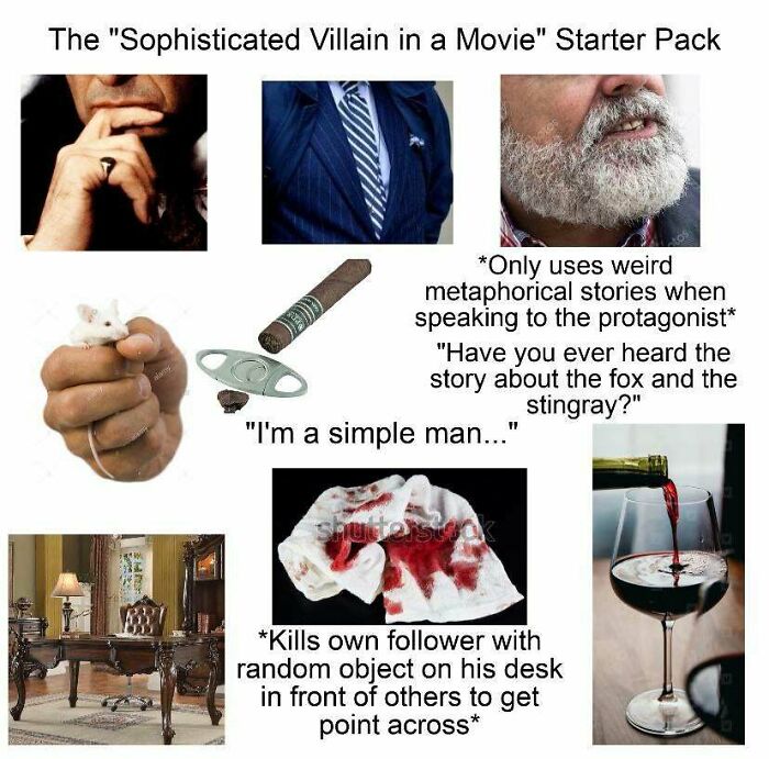 Sophisticated villain starter pack meme with metaphors, cigars, wine, and dramatic quotes for laughs.