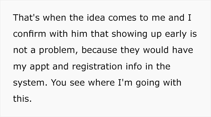 Person's Appointment Gets Canceled Because They Were 5 Minutes Late, But They 'Trick' The System And Get In Anyway Person's Appointment Gets Canceled Because They Were 5 Minutes Late, But They 'Trick' The System And Get In Anyway