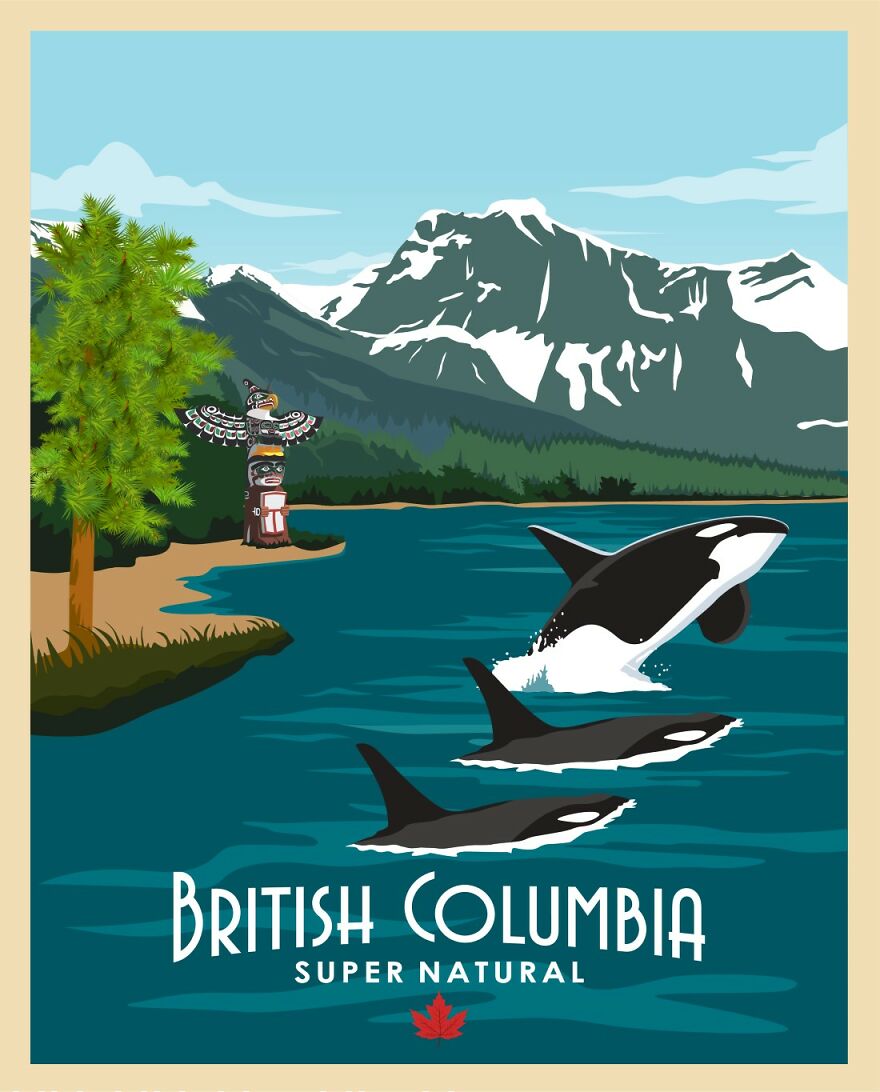 British Columbia, Mostly Know For Vancouver Or Whistler For Ski But There's So Much To It And It's Heritage (Hence The Totem Pole Added To The Image) , Marine Life And Stunning Nature