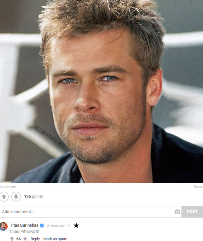 My Best Comedic Moment. A Mashup Of Brad Pitt And Chris Hemsworth