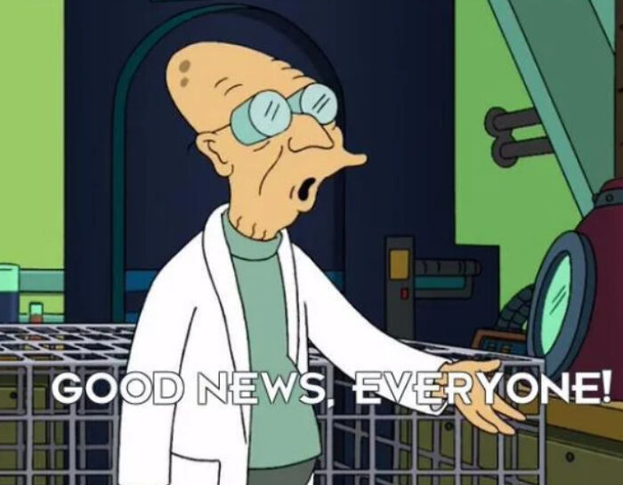Good News, Everyone!