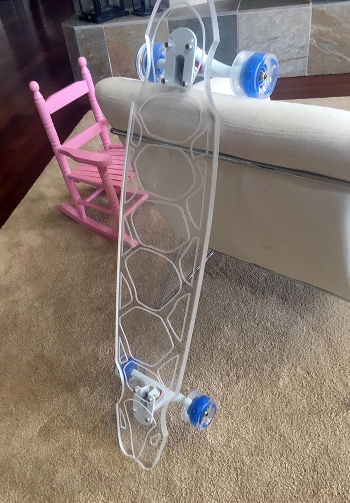 I Own A Plexiglass Longboard