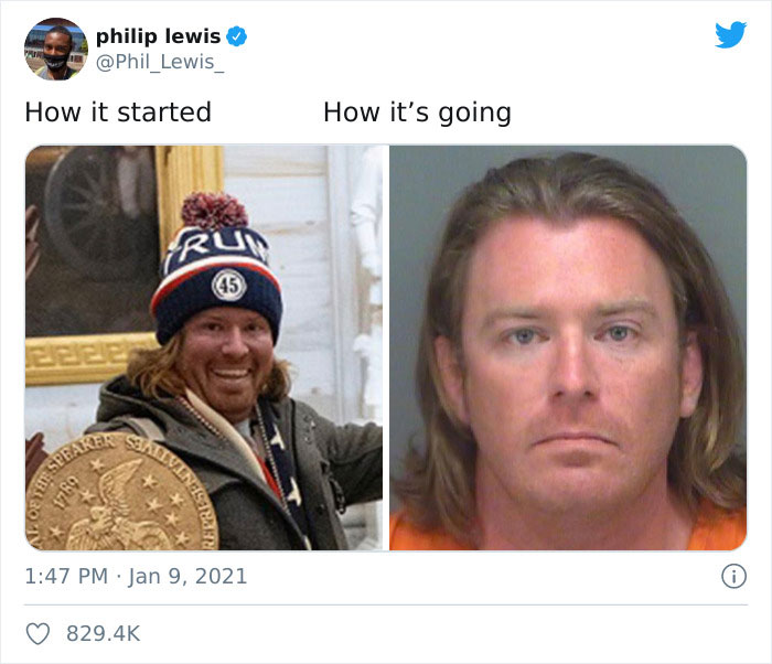 ‘How It Started Vs. How It's Going’: People Are Posting What Happened To These US Capitol Rioters Since The Riot ‘How It Started Vs. How It's Going’: People Are Posting What Happened To These US Capitol Rioters Since The Riot