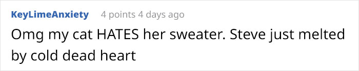 “He’ll Cry And Complain For Hours”: 18-Year-Old Cat Cries If His Sweater Is Taken Off “He’ll Cry And Complain For Hours”: 18-Year-Old Cat Cries If His Sweater Is Taken Off