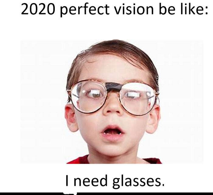 2020 Was Supposed To Be Perfect