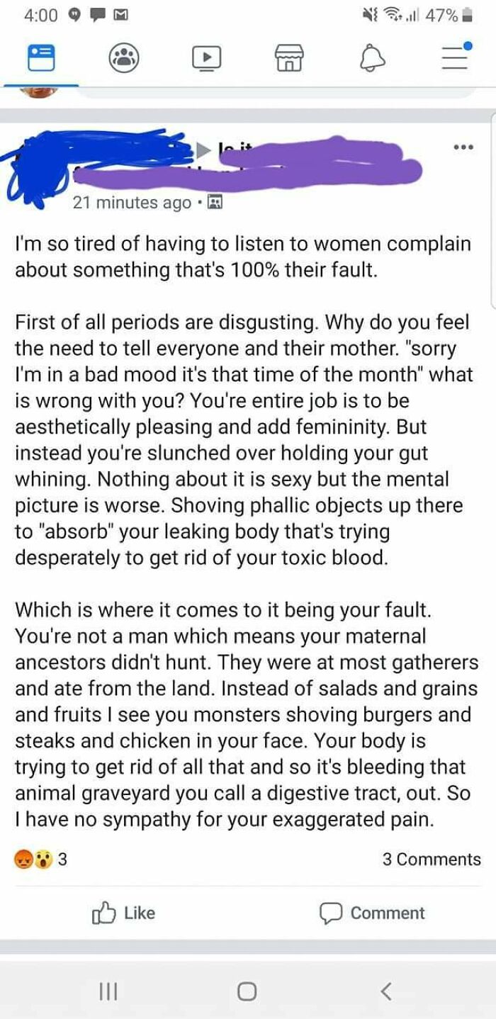 A Woman's Single Job Is To Be Aesthetically Pleasing And Being In Pain Is Not Sexy, So Stop It. Oh, And It's 100% Your Own Fault That You're Having Periods Too, So Stop Whining