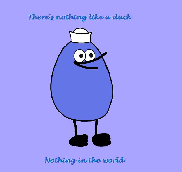 A Very Quickly-Drawn Quack. 💖 I Guess If You Know, You Know. (I Hope Someone Knows!)