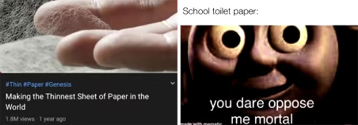 Meme comparing thin paper to school toilet paper with humorous text "you dare oppose me mortal."