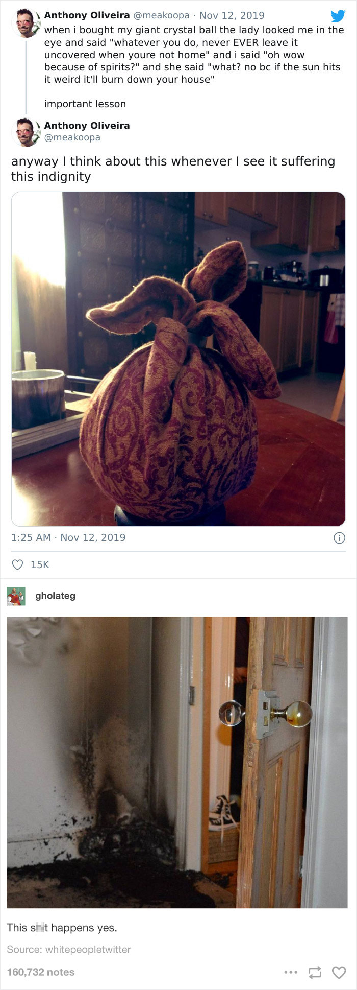 Crystal Ball Can Burn Your House