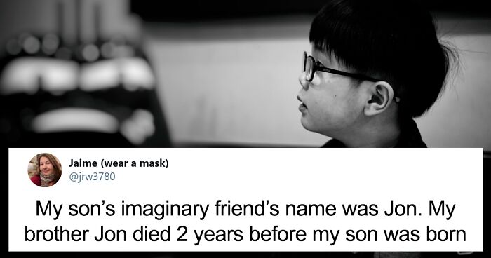 Here Are 50 Of The Most Hilarious And Slightly Creepy Stories About Kids’ Imaginary Friends