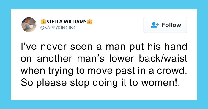 50 Women Who Called Out Sexist Things That Are Still Blatantly Accepted