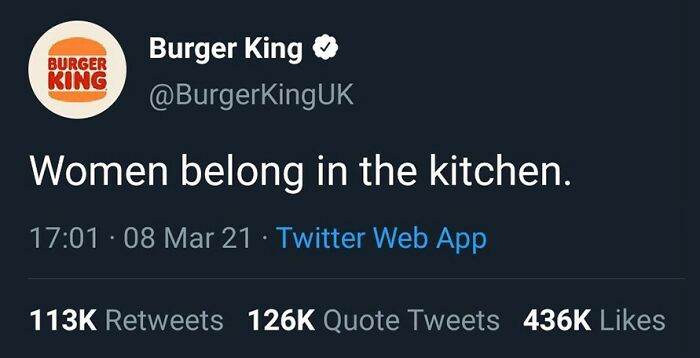 Burger King UK Tweets That ‘Women Belong In The Kitchen’ On International Women’s Day Burger King UK Tweets That ‘Women Belong In The Kitchen’ On International Women’s Day