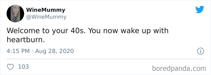 Tweet humorously describing life in your 40s with a statement about waking up with heartburn.