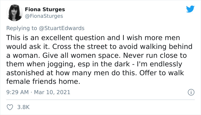 Men Are Questioning How They Can Help Women Feel Safer After The Tragic Disappearance Of Sarah Everard Men Are Questioning How They Can Help Women Feel Safer After The Tragic Disappearance Of Sarah Everard