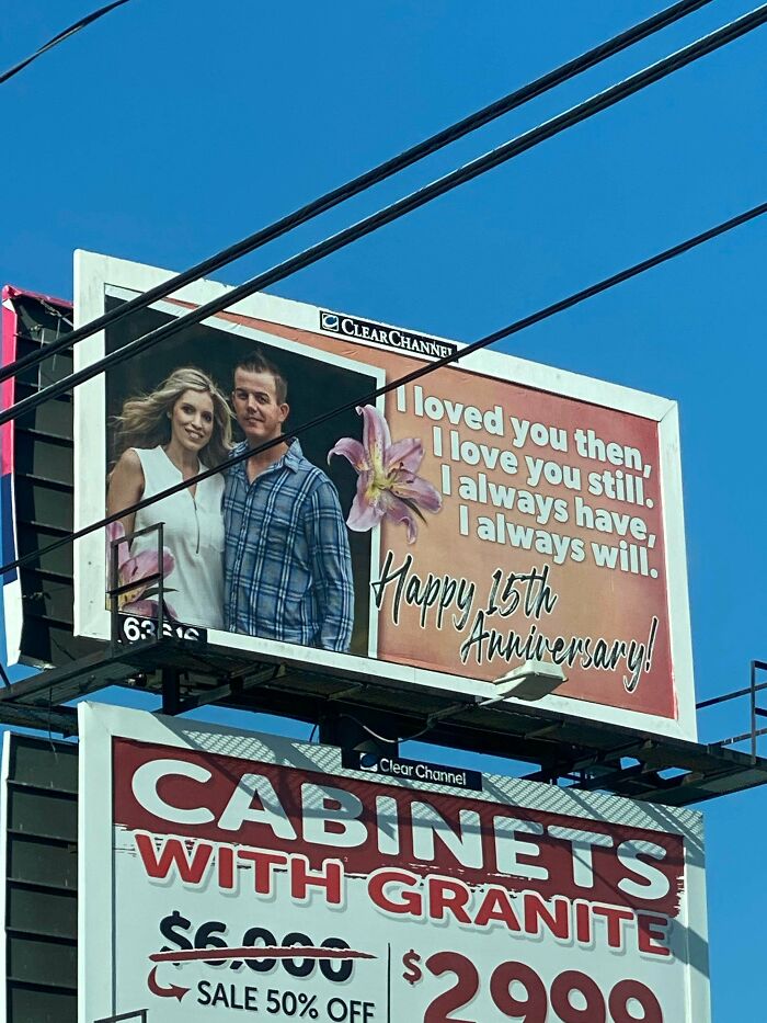 Some Guy In My Town Bought A Billboard For His Wife Celebrating Their Wedding Anniversary.