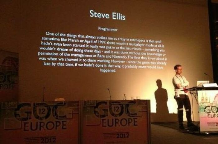 Til Goldeneeye 007’s Multiplayer Mode Was So Last-Minute That Neither Rare Nor Nintendo Management Knew About It. The First Time Executives Saw Anything Was When Programmers Were Playing It.