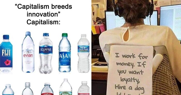50 Of The Most Accurate Capitalism Tweets And Jokes That Prove We Already Live In A Dystopia