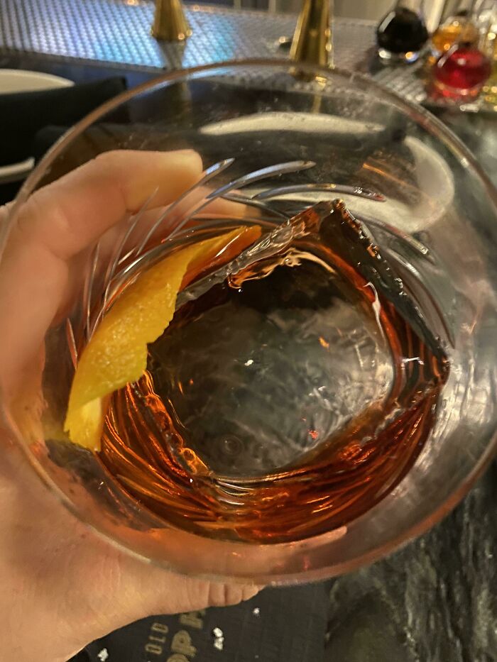 The Ice In My Old Fashioned Is So Clear You Can See Through The Glass