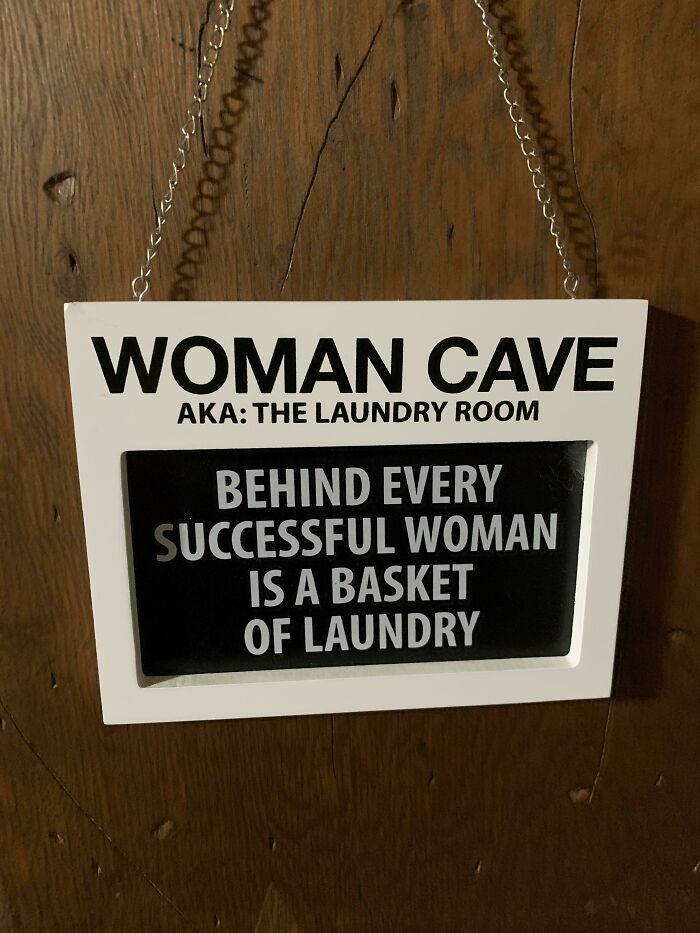 This Sign On The Door To Our Laundry Room