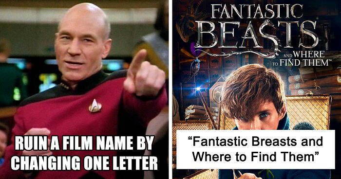 30 People Deliver Funny Answers To ‘Ruin A Film Name By Changing One Letter’
