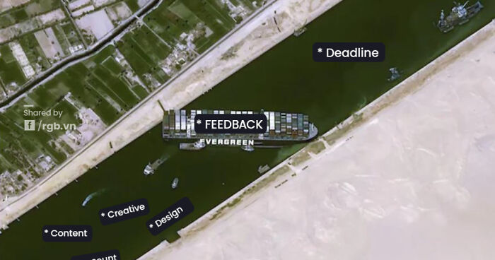 Huge Container Ship Stuck In Suez Canel Inspired Us To Make Memes About Our Agency Life