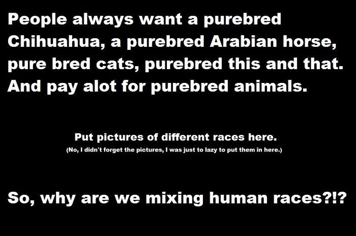 If This Is Racist, Then So Are You Purebreds #conundrum...