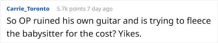 Dad Tells His Babysitter To Replace A $2,200 Guitar His 3-Year-Old Broke On Her Watch Dad Tells His Babysitter To Replace A $2,200 Guitar His 3-Year-Old Broke On Her Watch