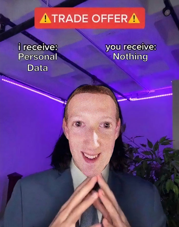 Trade offer meme with humorous text about receiving personal data and giving nothing, under purple lighting.