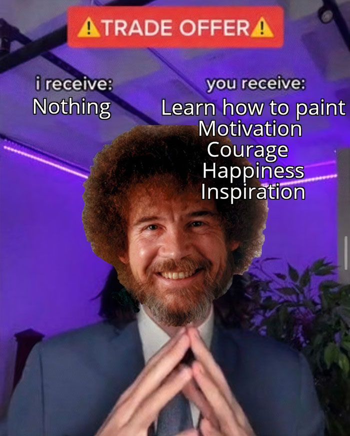 "Trade Offer meme with person in suit offering painting skills and inspiration, receiving nothing in return."