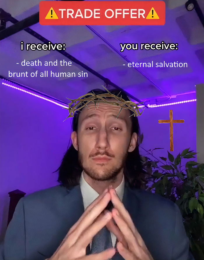 Man in suit with crown of thorns in a "Trade Offer" meme, highlighting a humorous exchange for eternal salvation.