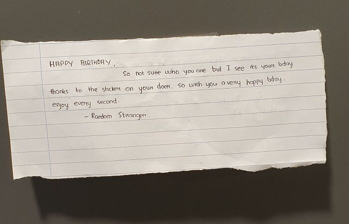 Was Having A Dull Birthday When Someone Left This And A Chocolate Outside My College Accommodation Door. Made My Day