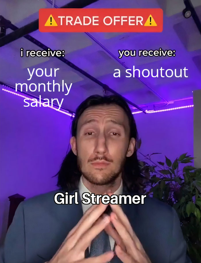 Person in suit with "Trade Offer" meme text: "I receive: your monthly salary; You receive: a shoutout."